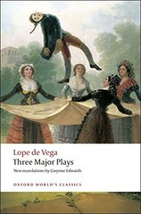 Three Major Plays: Fuente Ovejuna/The Knight from Olmedo/Punishment Without Revenge